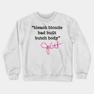 bleach blonde bad built butch body - jasmine crockett (black hot pink) Crewneck Sweatshirt